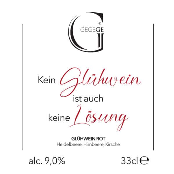 Kein Glühwein ist auch keine Lösung - Glühwein